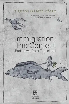 Inmigración: El Concurso: Malas noticias desde La Isla - Immigration: The Contest: Bad News from The Island