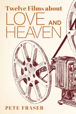 Doce películas sobre el amor y el cielo - Twelve Films about Love and Heaven