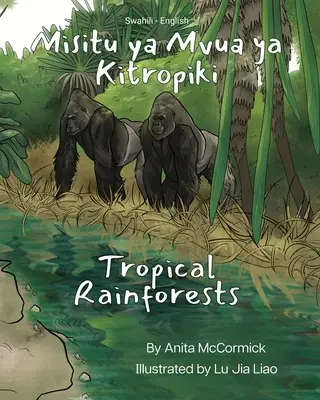 Selvas tropicales (swahili-inglés): Misitu ya Mvua ya Kitropiki - Tropical Rainforests (Swahili-English): Misitu ya Mvua ya Kitropiki