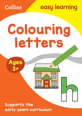 Collins Easy Learning Preschool -- Colour Letters Early Years Edad 3+ - Collins Easy Learning Preschool -- Colour Letters Early Years Age 3+