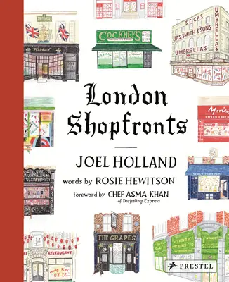 Escaparates de Londres: Ilustraciones de los lugares más queridos de la ciudad - London Shopfronts: Illustrations of the City's Best-Loved Spots
