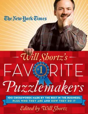Los creadores de crucigramas favoritos de Will Shortz, del New York Times: 100 crucigramas hechos por los mejores en el negocio; además de quiénes son y cómo lo hacen - The New York Times Will Shortz's Favorite Puzzlemakers: 100 Crosswords Made by the Best in the Business; Plus Who They Are and How They Do It