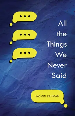 Todo lo que nunca dijimos - All the Things We Never Said