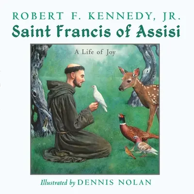 San Francisco de Asís: Una vida de alegría - Saint Francis of Assisi: A Life of Joy