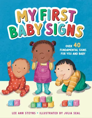 Mis Primeros Signos para Bebés: Más de 40 Señales Fundamentales para Usted y su Bebé - My First Baby Signs: Over 40 Fundamental Signs for You and Baby