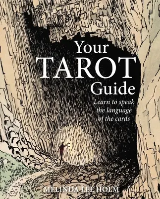 Tu Guia del Tarot: Aprende a Navegar por la Vida con la Ayuda de las Cartas - Your Tarot Guide: Learn to Navigate Life with the Help of the Cards