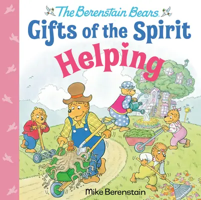 Ayudar (Los Osos Berenstain Dones del Espiritu) - Helping (Berenstain Bears Gifts of the Spirit)