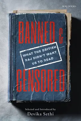 Prohibido y censurado: Lo que el Raj británico no quería que leyéramos - Banned & Censored: What the British Raj Didn't Want Us to Read