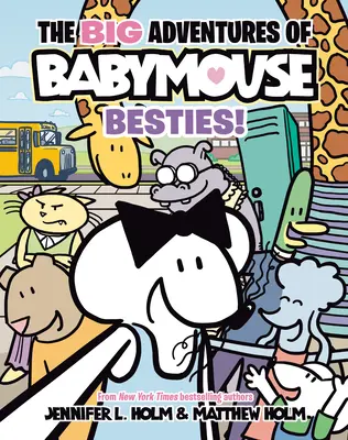 Las Grandes Aventuras de Babymouse: ¡Besties! (Libro 2): (Novela gráfica) - The Big Adventures of Babymouse: Besties! (Book 2): (A Graphic Novel)