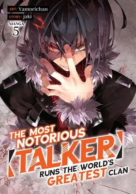 El hablador más notorio dirige el clan más grande del mundo (Manga) Vol. 5 - The Most Notorious Talker Runs the World's Greatest Clan (Manga) Vol. 5