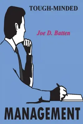 Gestión con mano dura - Tough-Minded Management