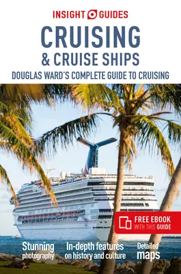 Insight Guides Cruising & Cruise Ships 2024 (Guía de Cruceros con Ebook Gratis) - Insight Guides Cruising & Cruise Ships 2024 (Cruise Guide with Free Ebook)