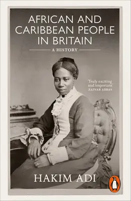 Historia de los pueblos africanos y caribeños en Gran Bretaña - African and Caribbean People in Britain - A History