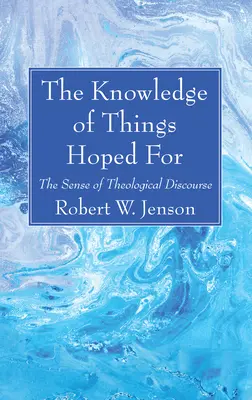 El conocimiento de lo que se espera - The Knowledge of Things Hoped For