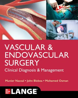 Lange Cirugía Vascular y Endovascular: Diagnóstico y Manejo Clínico - Lange Vascular and Endovascular Surgery: Clinical Diagnosis and Management