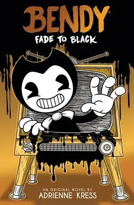 Fade to Black: Un libro de Afk (Bendy #3) - Fade to Black: An Afk Book (Bendy #3)