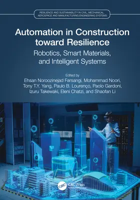 Automatización en la construcción hacia la resiliencia: Robótica, materiales inteligentes y sistemas inteligentes - Automation in Construction toward Resilience: Robotics, Smart Materials and Intelligent Systems