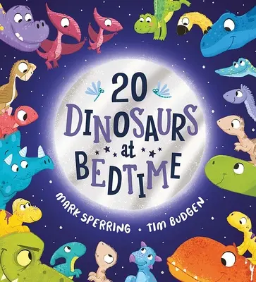 Veinte dinosaurios a la hora de dormir - Twenty Dinosaurs at Bedtime