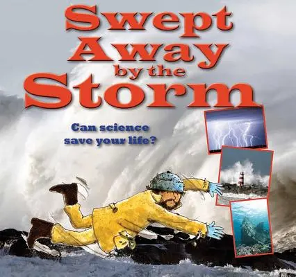 Arrastrado por la tormenta - Swept Away by the Storm