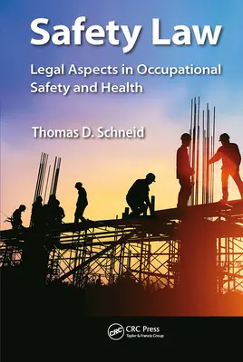 Ley de Seguridad: Aspectos jurídicos de la seguridad y la salud en el trabajo - Safety Law: Legal Aspects in Occupational Safety and Health