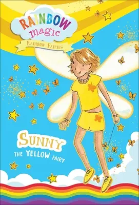 Rainbow Magic Hadas del Arco Iris Libro #3: Sunny el Hada Amarilla - Rainbow Magic Rainbow Fairies Book #3: Sunny the Yellow Fairy