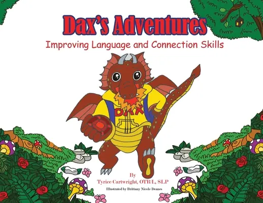 Las aventuras de Dax: Mejorar las habilidades lingüísticas y de conexión - Dax's Adventures: Improving Language and Connection Skills