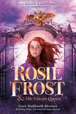 Rosie Frost y la Reina Halcón - Rosie Frost and the Falcon Queen