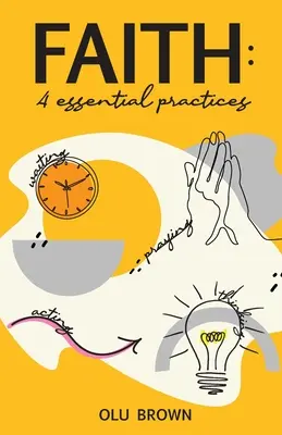 Fe: 4 prácticas esenciales - Faith: 4 Essential Practices