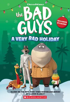 DreamWorks los malos: Novelización de Unas vacaciones muy malas - DreamWorks the Bad Guys: A Very Bad Holiday Novelization