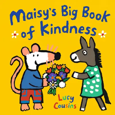 El Gran Libro de la Bondad de Maisy - Maisy's Big Book of Kindness