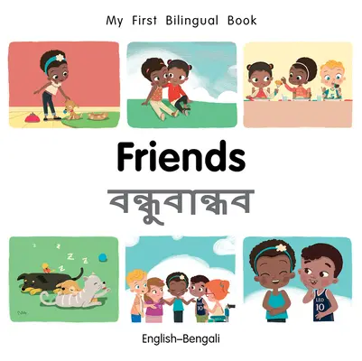 Mis Primeros Amigos Bilingües (Inglés-Bengalí) - My First Bilingual Book-Friends (English-Bengali)