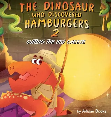 El dinosaurio que descubrió las hamburguesas 2: Cómo cortar el gran queso - The Dinosaur Who Discovered Hamburgers 2: Cutting the Big Cheese