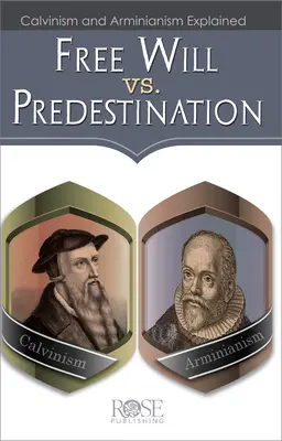 Libre Albedrío vs. Predestinación: Calvinismo y Arminianismo Explicados - Free Will vs. Predestination: Calvinism and Arminianism Explained