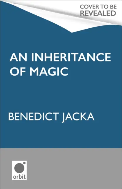 Herencia de la magia - Libro 1 de una nueva serie de fantasía oscura del autor de las novelas de Alex Verus, que han vendido un millón de ejemplares. - Inheritance of Magic - Book 1 in a new dark fantasy series by the author of the million-copy-selling Alex Verus novels