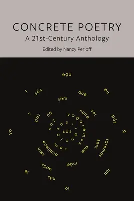 Poesía concreta: Antología del siglo XXI - Concrete Poetry: A 21st-Century Anthology