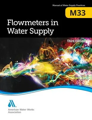 M33 Flowmeters in Water Supply, Tercera edición - M33 Flowmeters in Water Supply, Third Edition