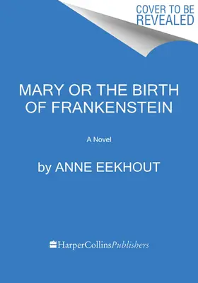 Mary y el nacimiento de Frankenstein - Mary and the Birth of Frankenstein