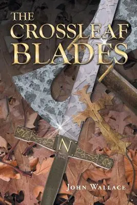 The Crossleaf Blades