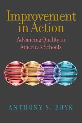 La mejora en acción: Fomento de la calidad en las escuelas de Estados Unidos - Improvement in Action: Advancing Quality in America's Schools