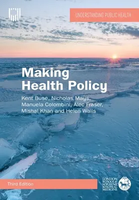Hacer política sanitaria - Making Health Policy