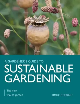 Jardinería sostenible: La nueva forma de cultivar un huerto - Sustainable Gardening: The New Way to Garden