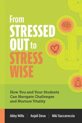 De estresado a sabio en estrés: cómo usted y sus alumnos pueden superar los retos y fomentar la vitalidad - From Stressed Out to Stress Wise: How You and Your Students Can Navigate Challenges and Nurture Vitality