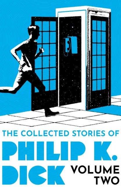 Historias recopiladas de Philip K. Dick Volumen 2 - Collected Stories of Philip K. Dick Volume 2