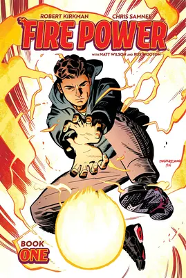 Fire Power de Kirkman y Samnee, Libro 1 - Fire Power by Kirkman & Samnee, Book 1