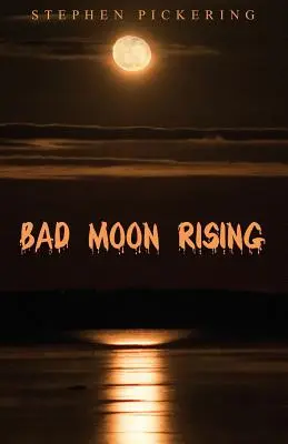 Sale la luna mala - Bad Moon Rising