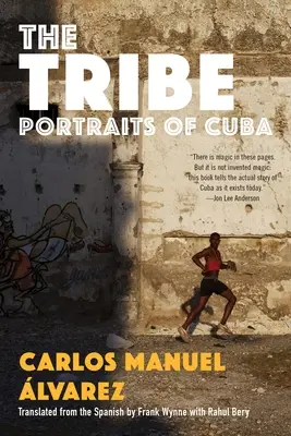 La Tribu: Retratos de Cuba - The Tribe: Portraits of Cuba