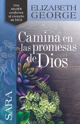 Sara, Camina En Las Promesas de Dios