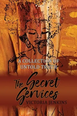 Los servicios secretos: Una colección de verdades nunca contadas - The Secret Services: A Collection of Untold Truth