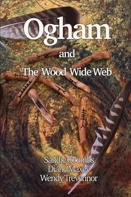 Ogham y la Web de la Madera - Ogham and the Wood Wide Web