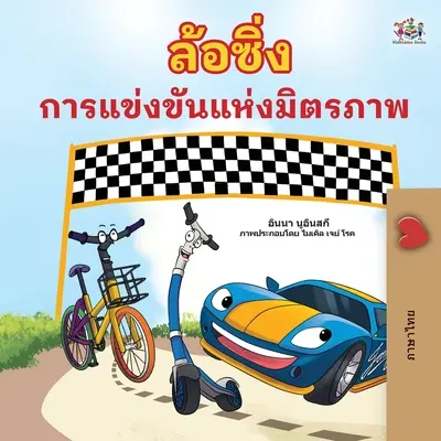 Las Ruedas La Carrera de la Amistad (Libro Infantil en Tailandés) - The Wheels The Friendship Race (Thai Book for Kids)